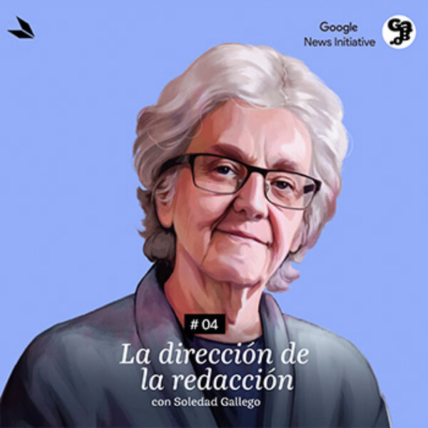 Imagen de El liderazgo de redacción, con Soledad Gallego-Díaz - E04