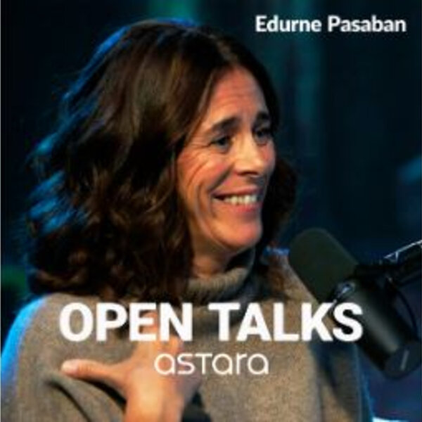 Imagen de EL OCHOMIL DE LA SALUD MENTAL con EDURNE PASABAN | Open Talks astara 1x03