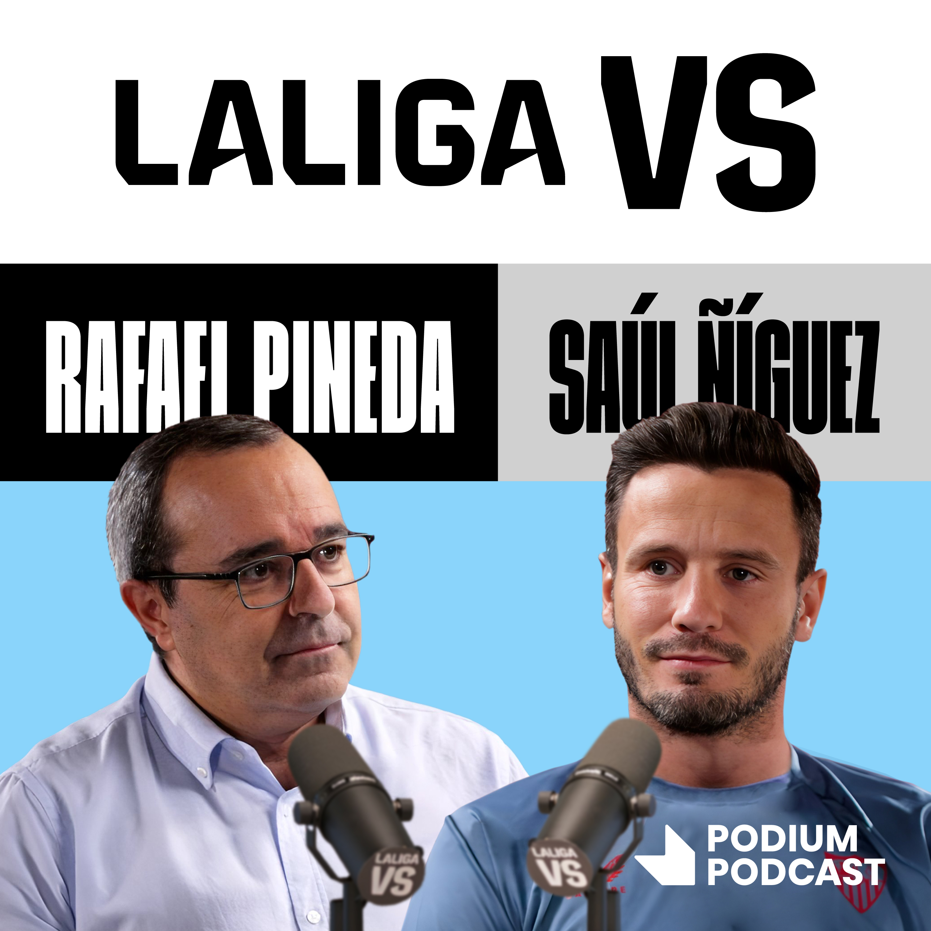 Saúl Ñíguez y Rafael Pineda –  T02E01