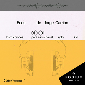 Imagen de Episodio 1 - Instrucciones para escuchar el siglo XXI