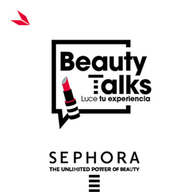 Bienvenidos a las Beauty Talks: Luce tu Experiencia, de Sephora