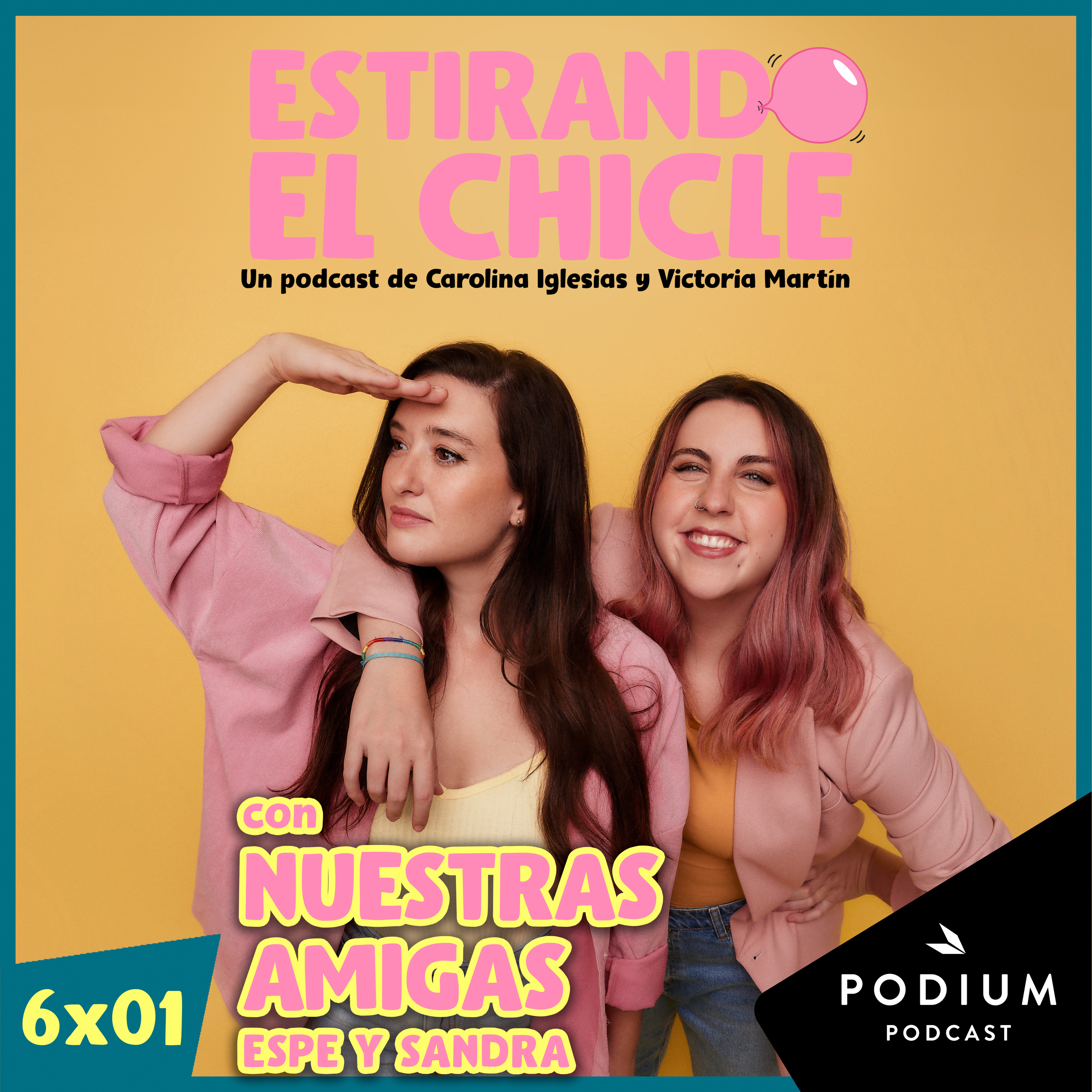 Imagen de CON NUESTRAS AMIGAS ESPE Y SANDRA | Estirando el Chicle 6x01