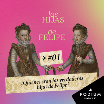 Imagen de ¿Quiénes eran las verdaderas hijas de Felipe?