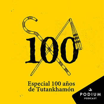 T04E05 - Especial 100 años de Tutankhamón