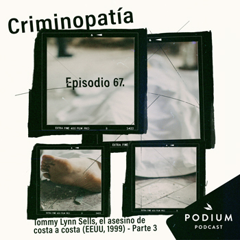 Imagen de 67. Tommy Lynn Sells, el asesino de costa a costa (Estados Unidos, 1999) - Parte 3