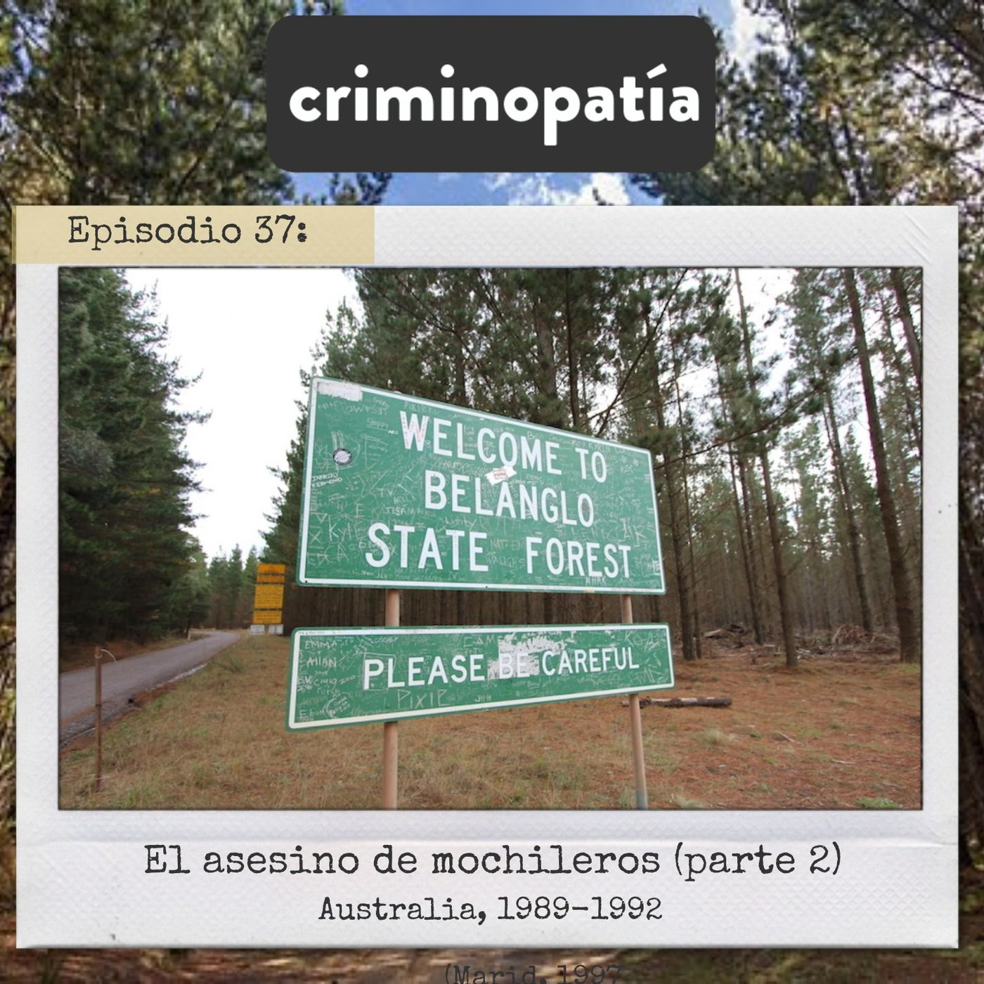 37. El asesino de mochileros (Australia 1989-1992) - parte 2