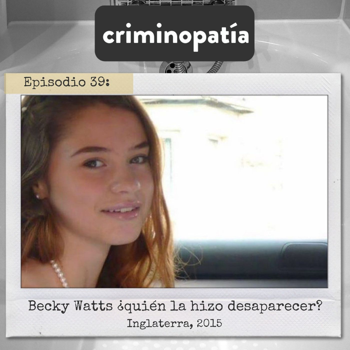 39. Becky Watts ¿quién la hizo desaparecer?  (Inglaterra, 2015)