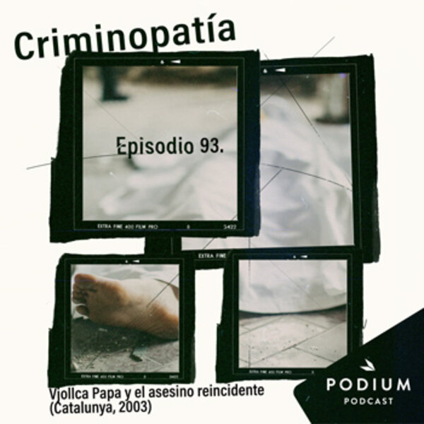 Imagen de 93. Vjollca Papa y el asesino reincidente (Catalunya, 2003)