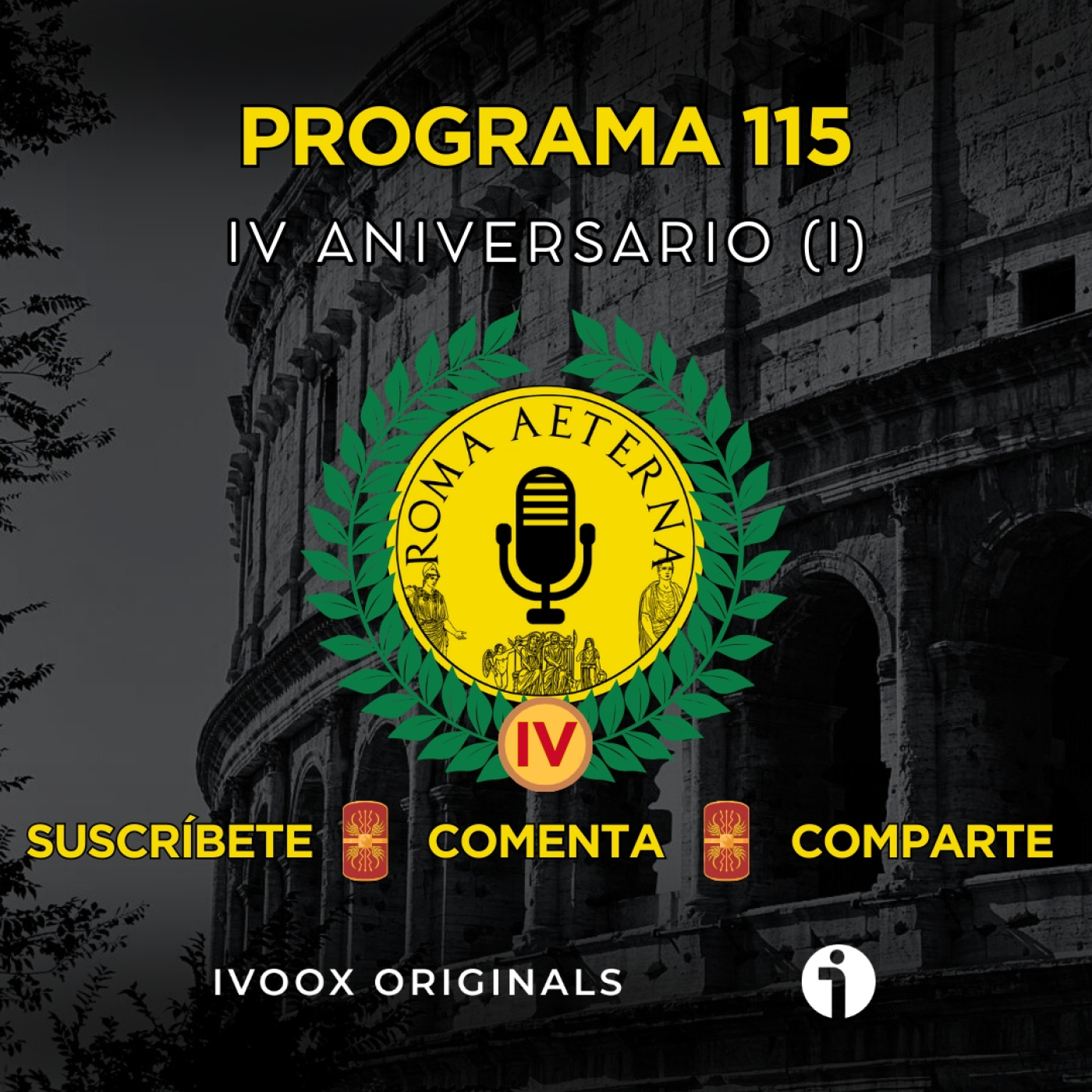 ¡IV Aniversario Roma Aeterna! (Primera parte) - P115 episode artwork