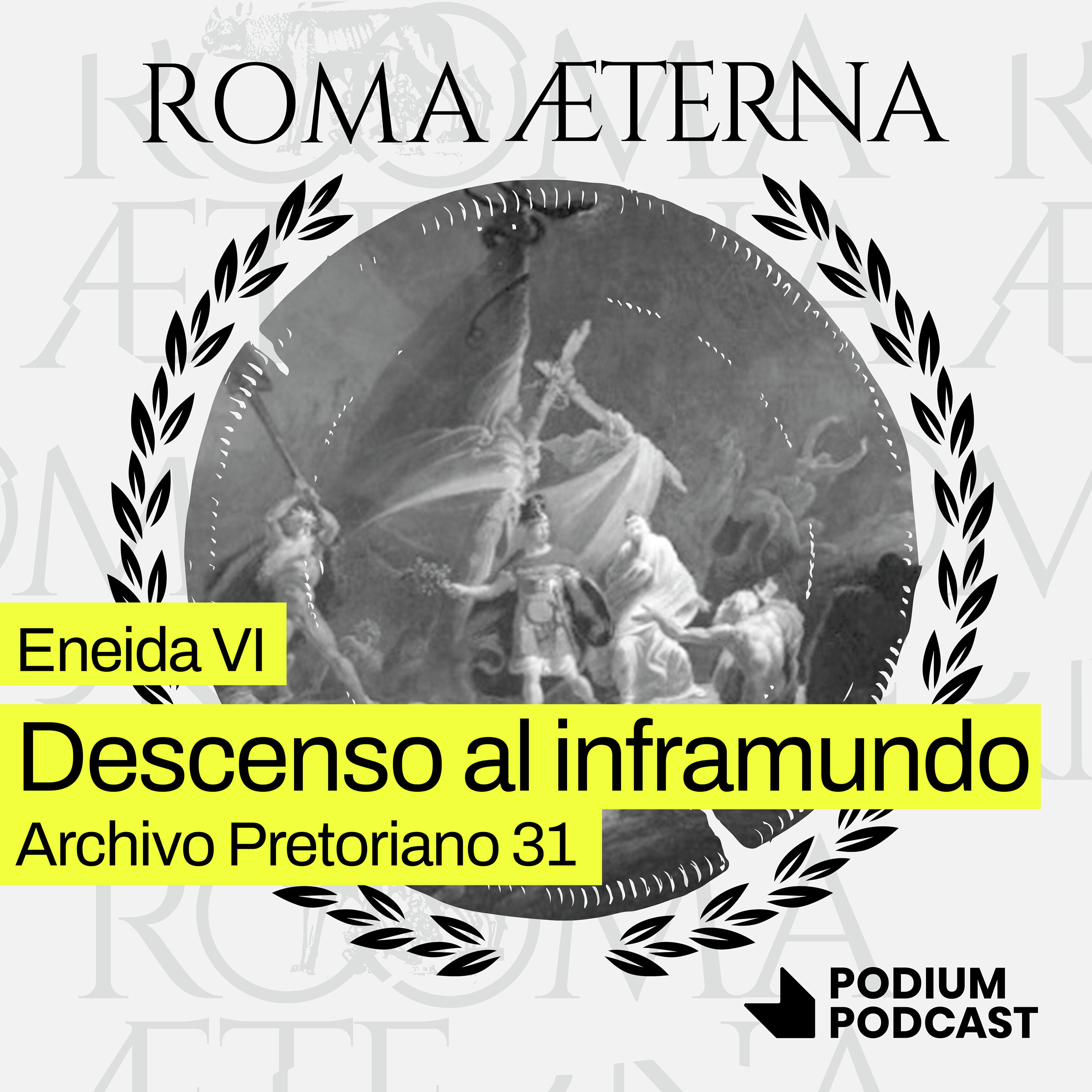 Descenso al inframundo - Eneida VI - Archivo pretoriano 31