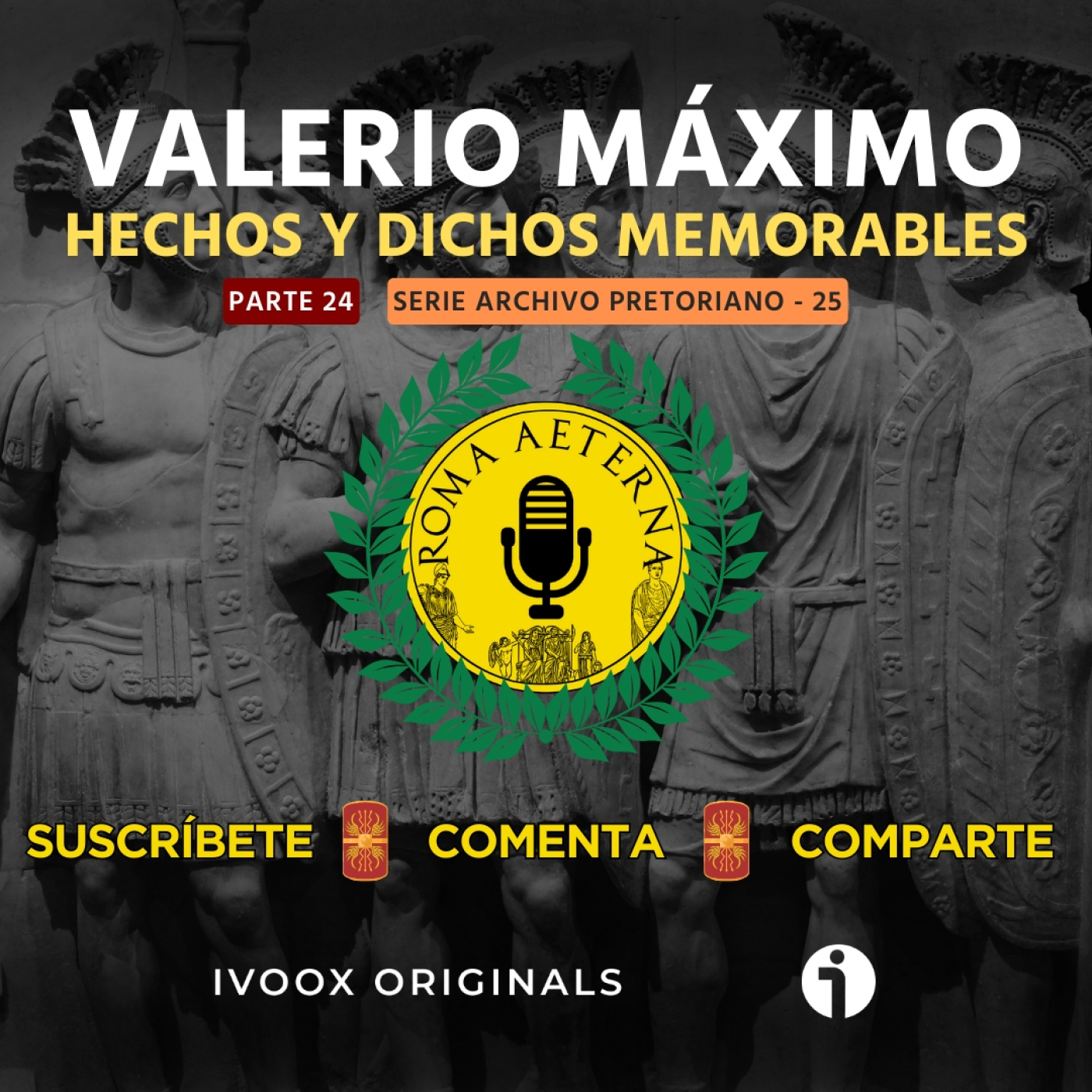 Hechos y dichos memorables (XXIV FINAL) - Archivo pretoriano 25