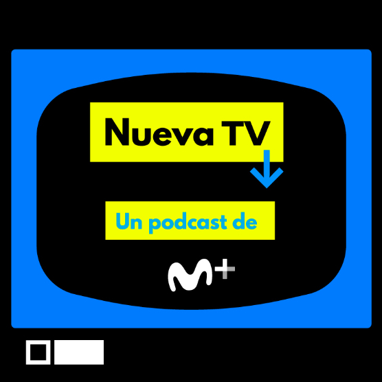 Imagen de Nueva tele, un podcast de Movistar+