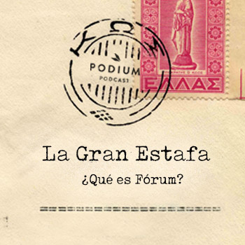 Imagen de La Gran Estafa - ¿Qué es Fórum?