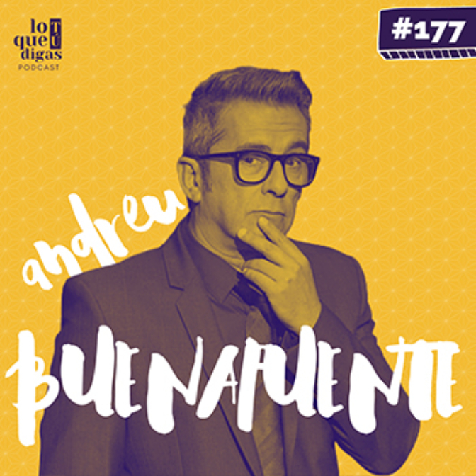 Imagen de #177: Andreu Buenafuente - Amor por el humor