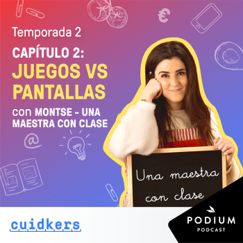 Imagen de Montse, Una maestra con clase: Juegos VS Pantallas - Episodio 2
