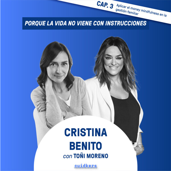 Imagen de Episodio 3: “Aplicar el Money Mindfulness a la gestión familiar” - Cristina Benito