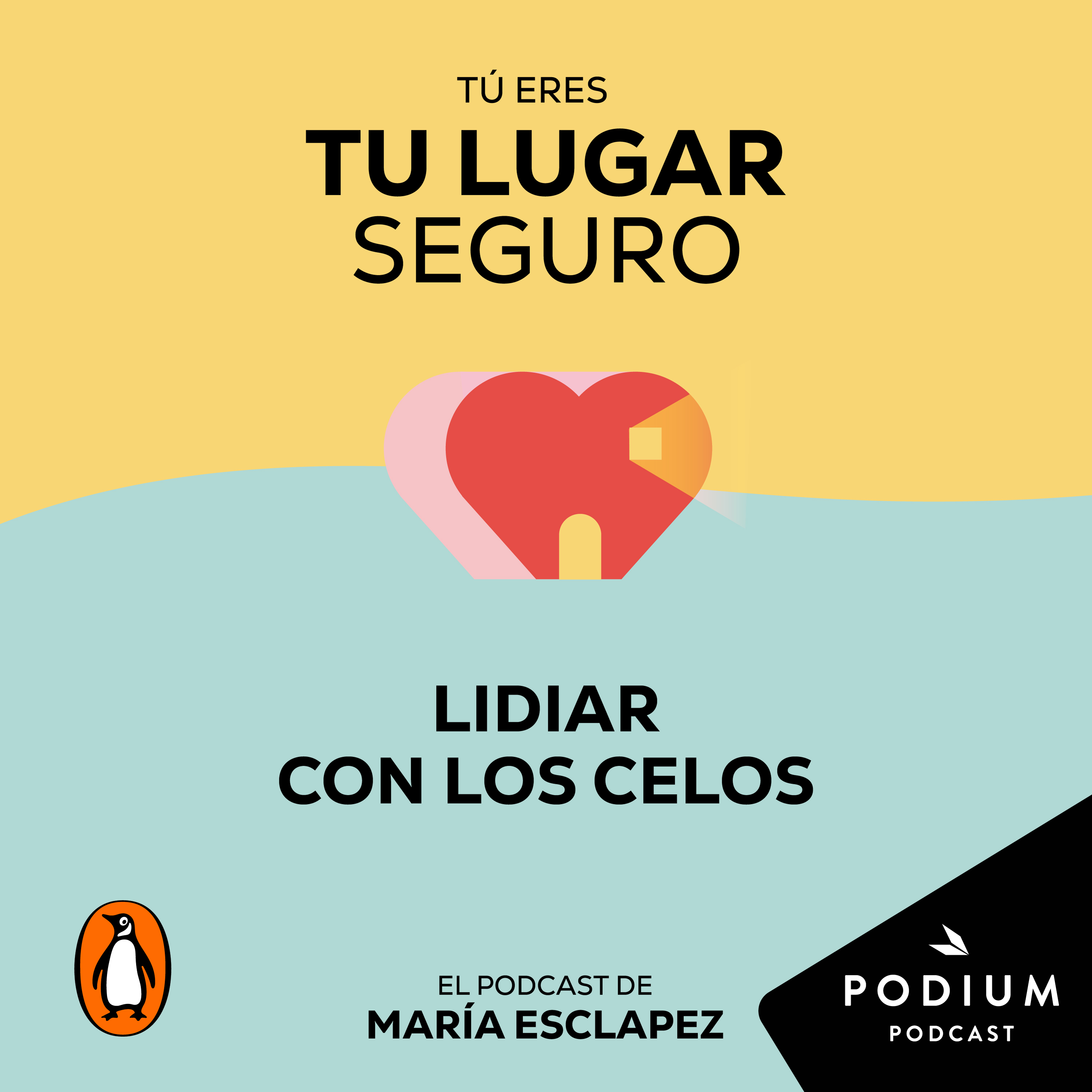 Imagen de Episodio 1. Lidiar con los celos