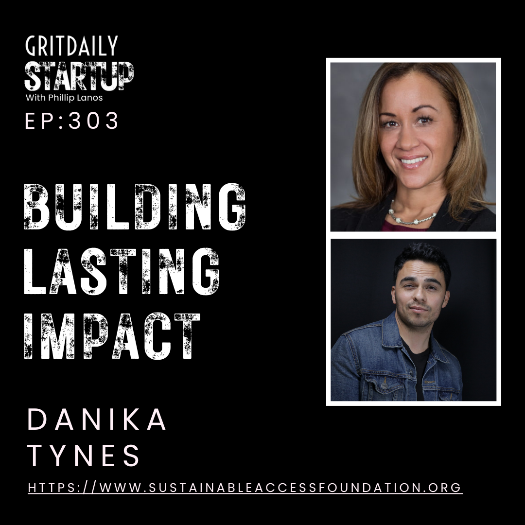Building Lasting Impact with Danika Tynes