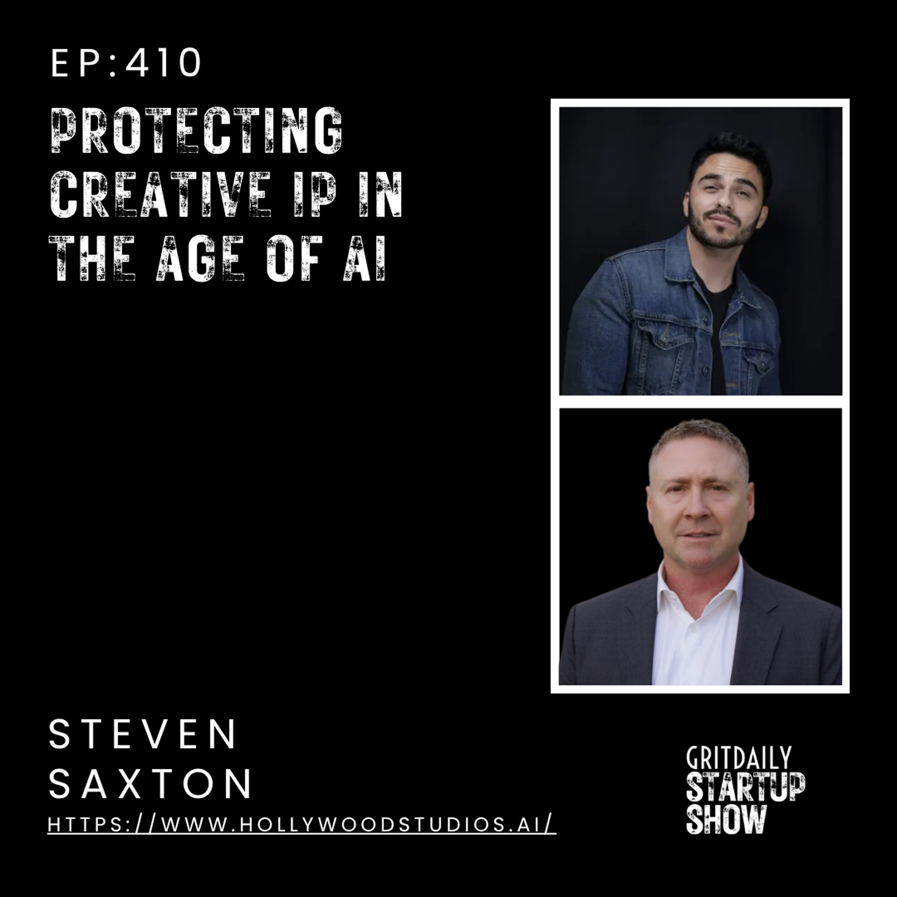 Steven Saxton on Protecting Creative IP in the Age of AI episode artwork
