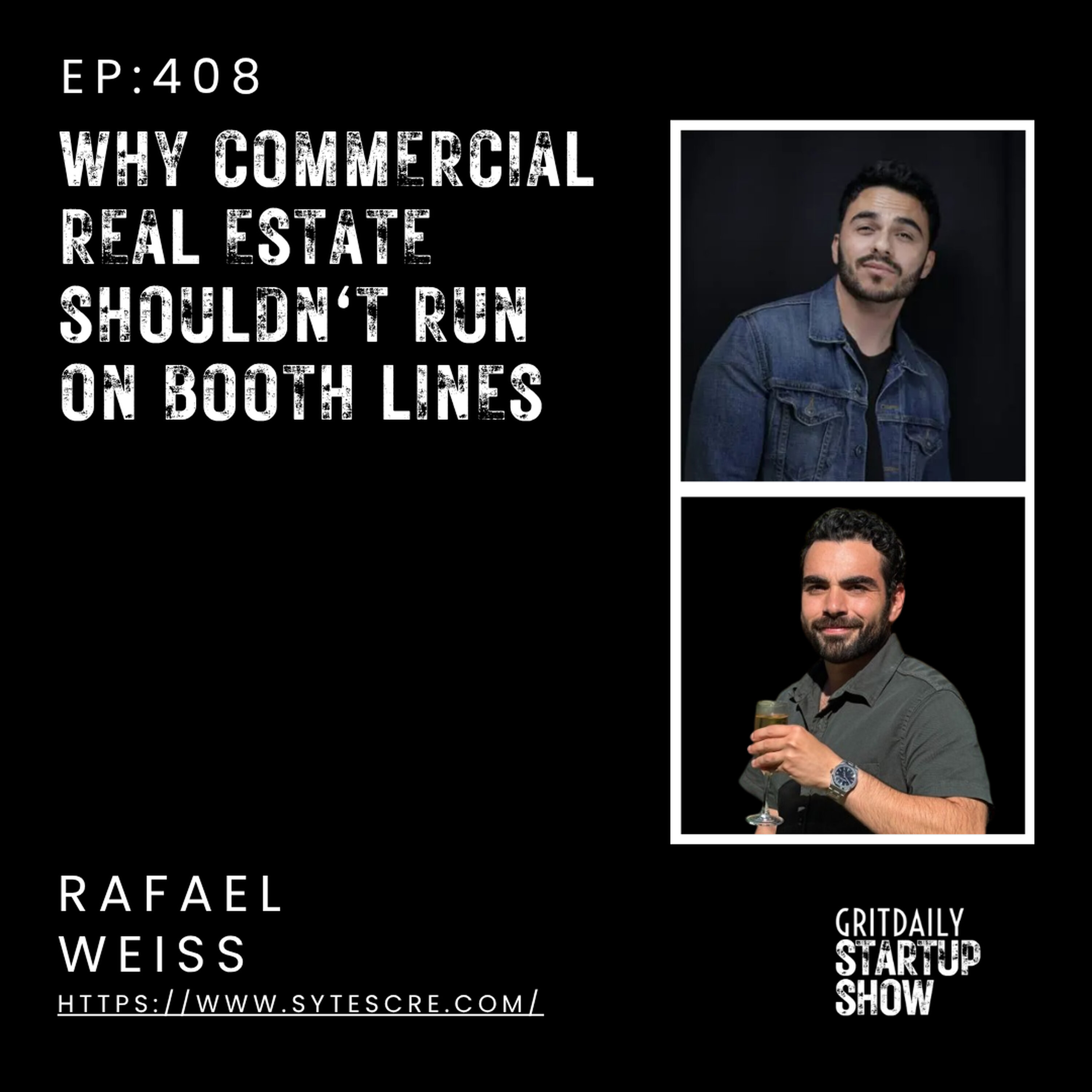 Rafael Weiss on Why Commercial Real Estate Shouldn't Run on Booth Lines episode artwork