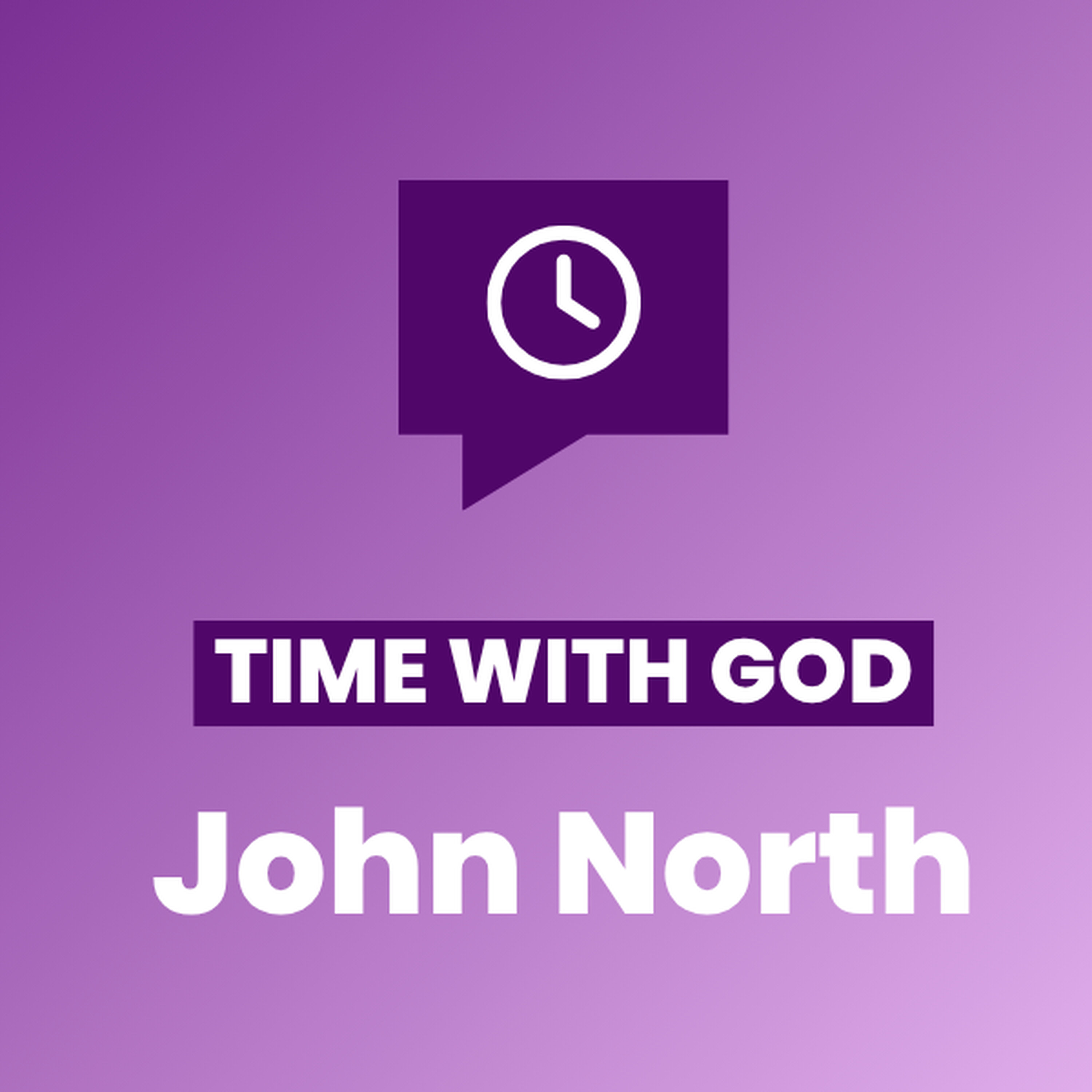 Time with God with John North