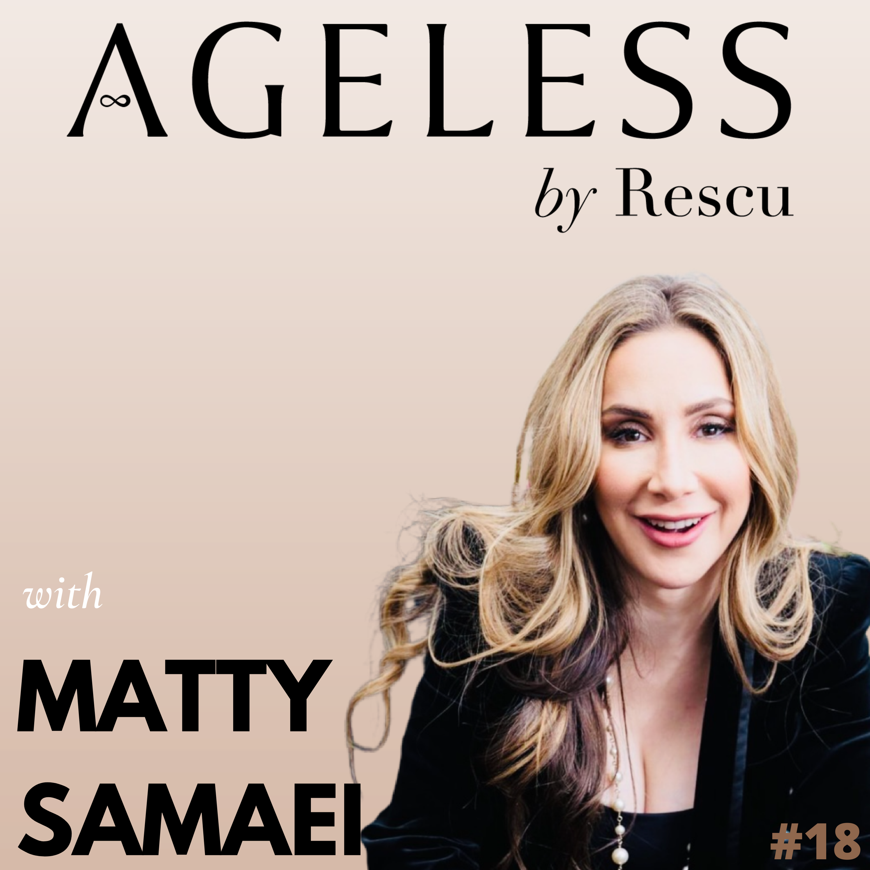 Matty Samaei The Recipe For Ageless Glamour episode artwork