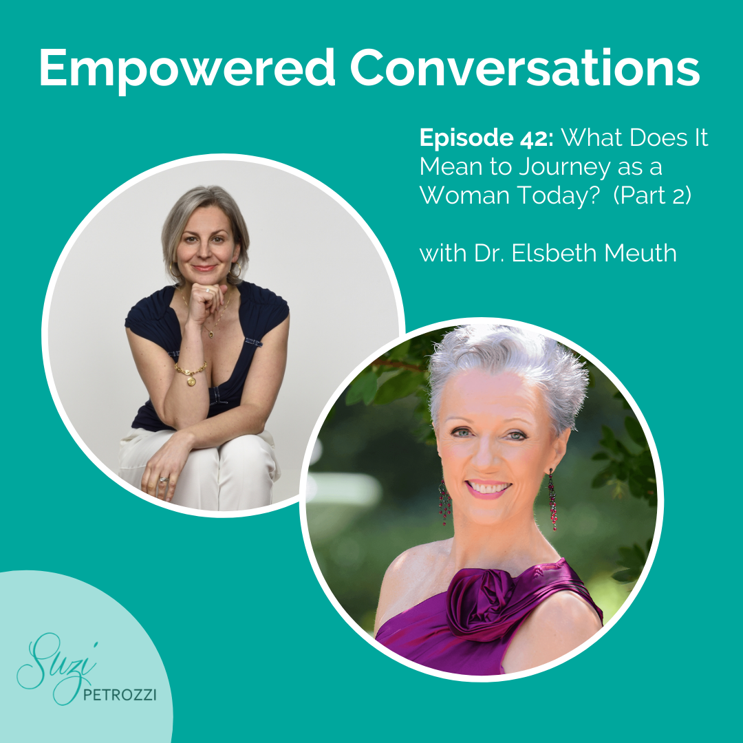 Part 2- What Does It Mean To Journey as a Woman Today?