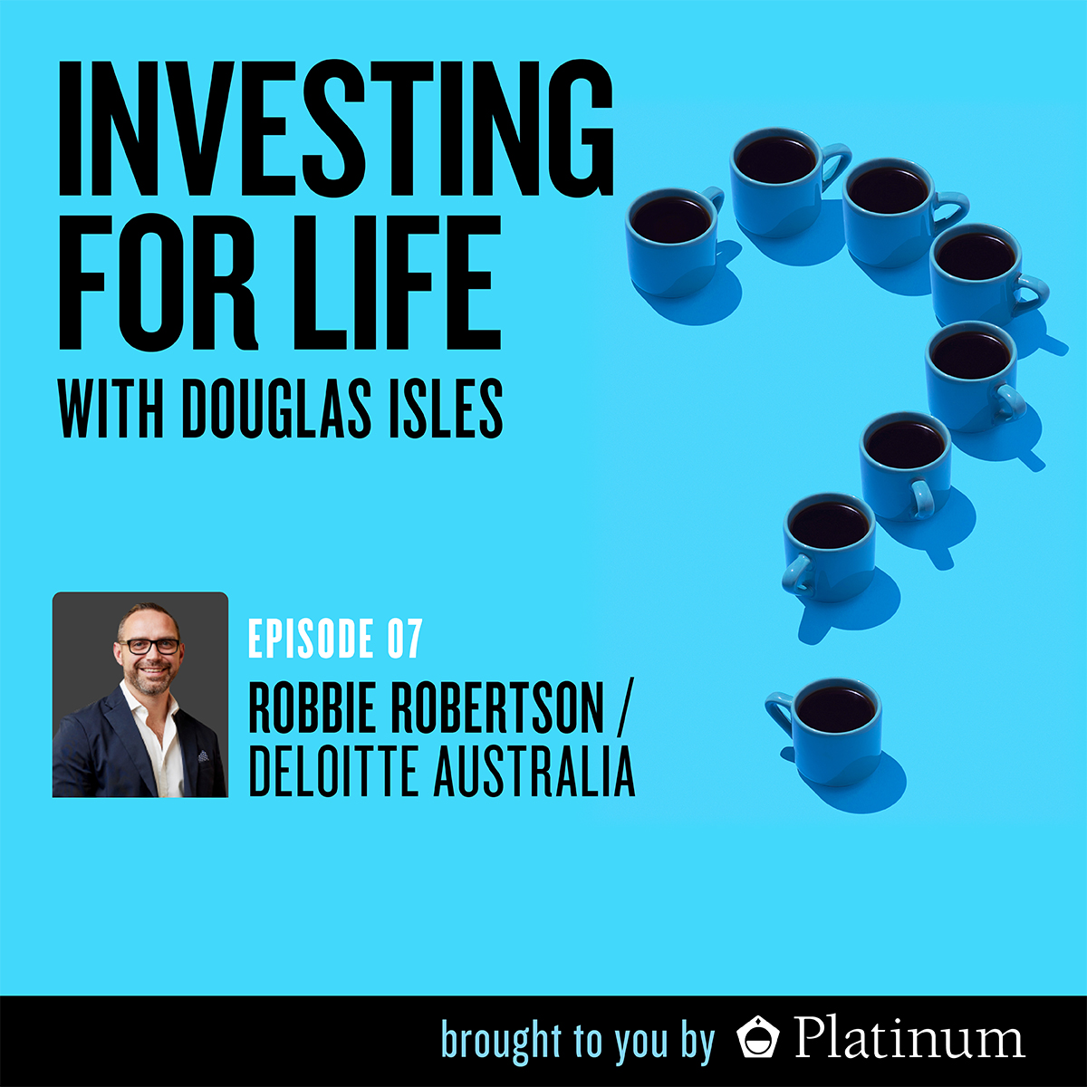 Robbie Robertson, Lead Partner @ Deloitte Digital, Deloitte Australia.