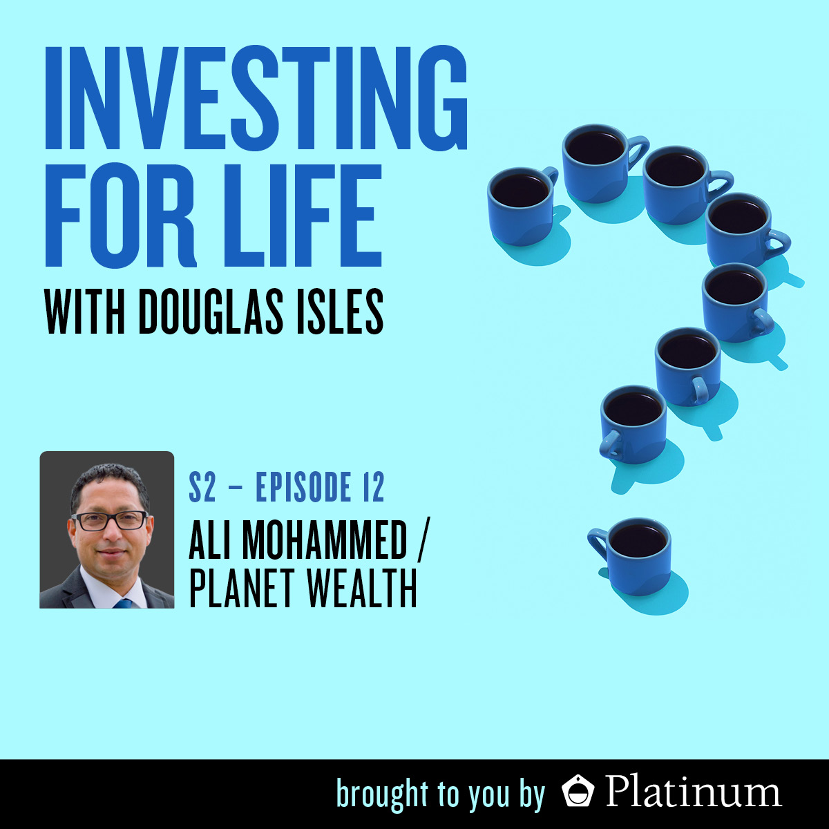Ali Mohammed, Director, Financial Advisor &amp; Accredited Mortgage Consultant, Planet Wealth