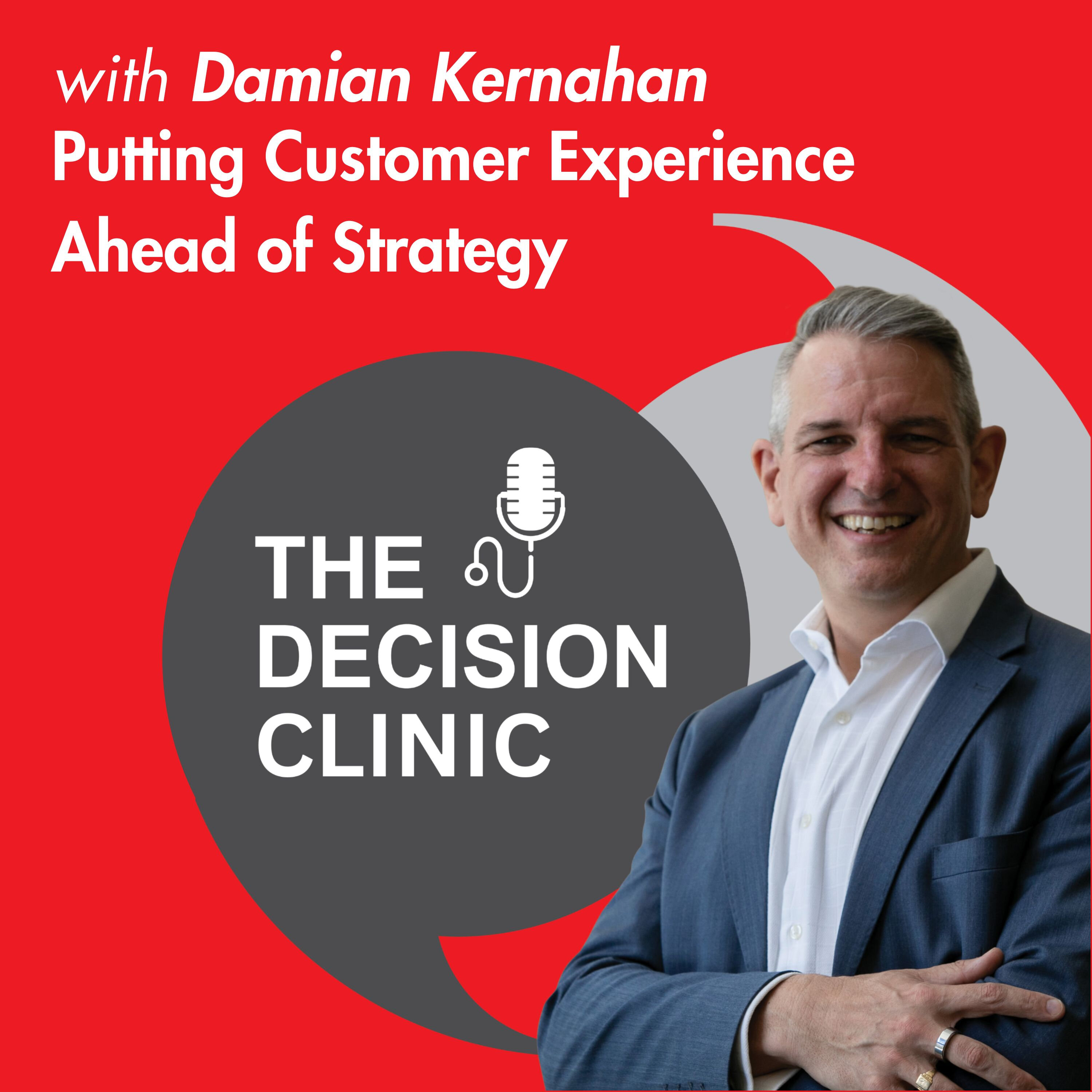 Putting Customer Experience ahead of Strategy with Damian Kernahan episode artwork