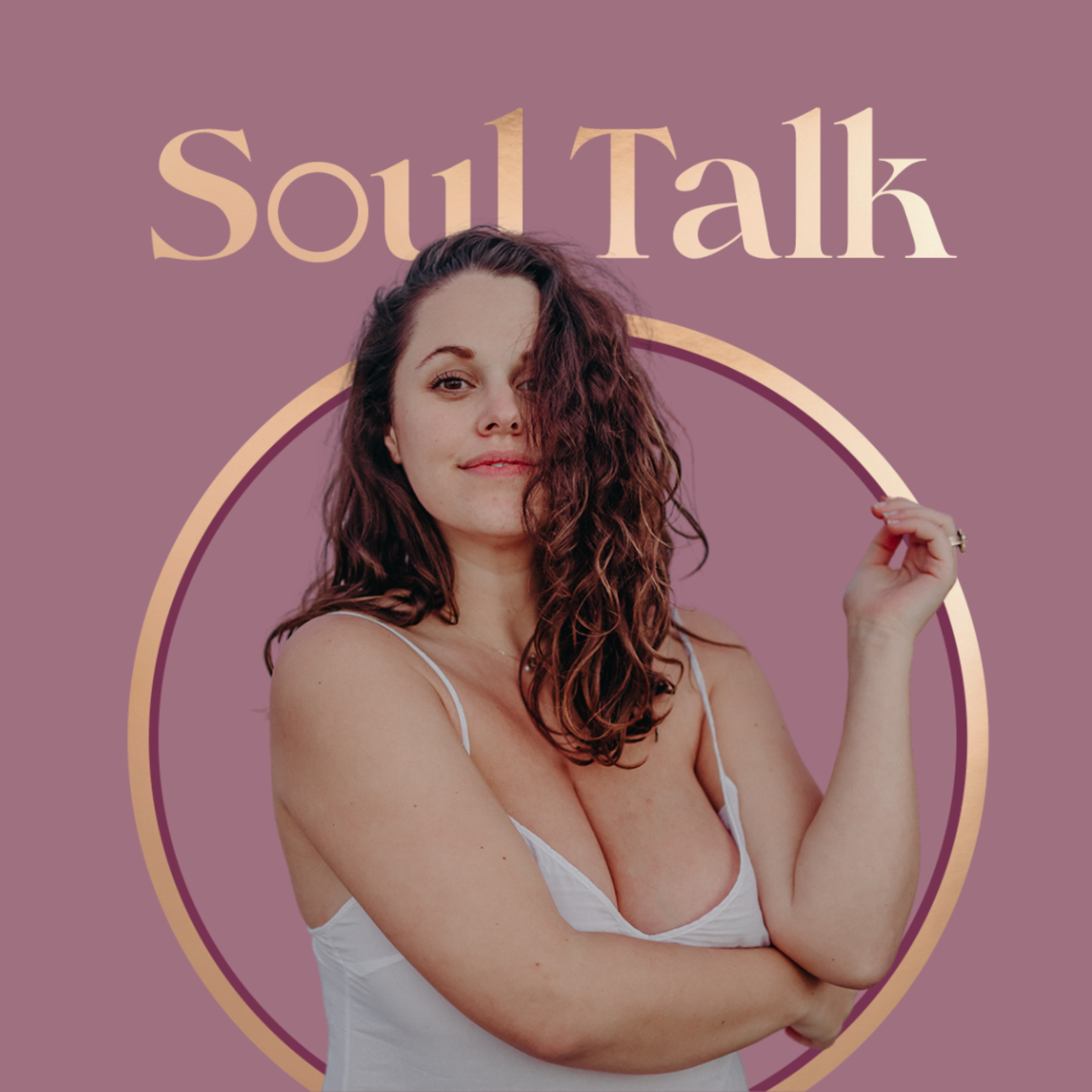 An intro to Soul Talk - the resistance that has arisen, intention behind the vision and what to expect in Season One!