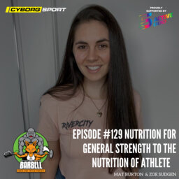 EPISODE #129 NUTRITION FOR GENERAL STRENGTH TO THE NUTRITION OF ATHLETE.