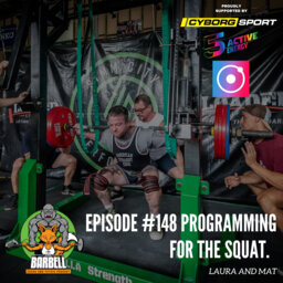 EPISODE #148 PROGRAMMING FOR THE SQUAT.