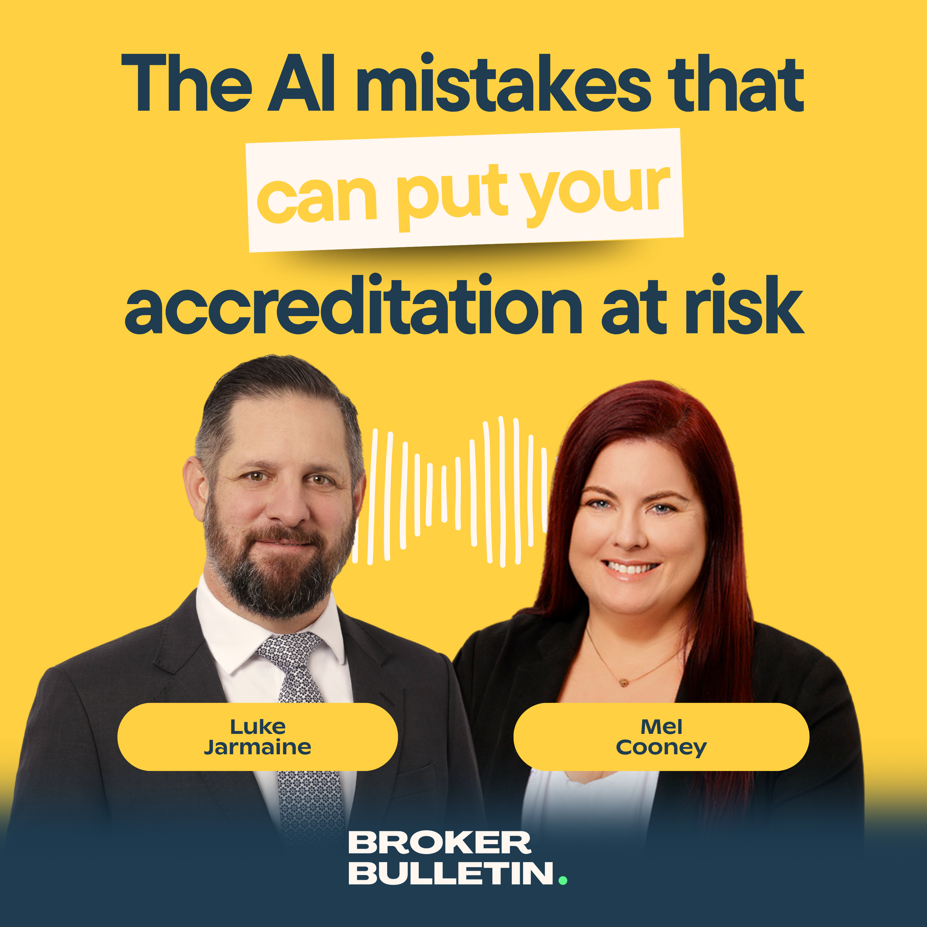 The AI mistakes that can put your accreditation at risk — and the safeguards every broker needs episode artwork