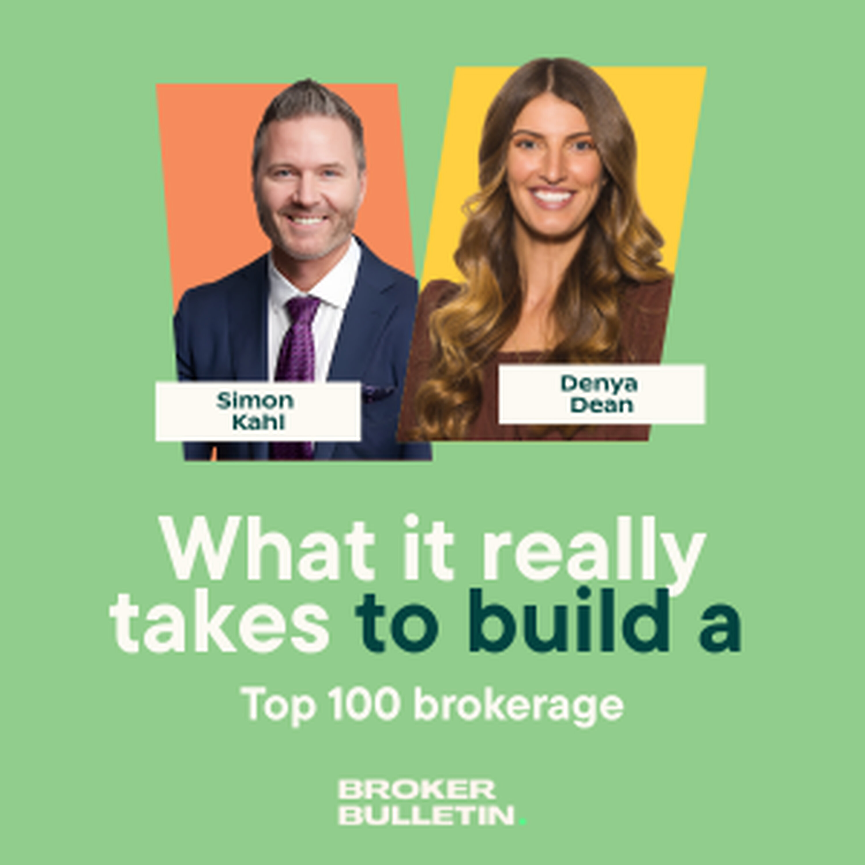 What it really takes to build a Top 100 brokerage: Simon Kahl episode artwork