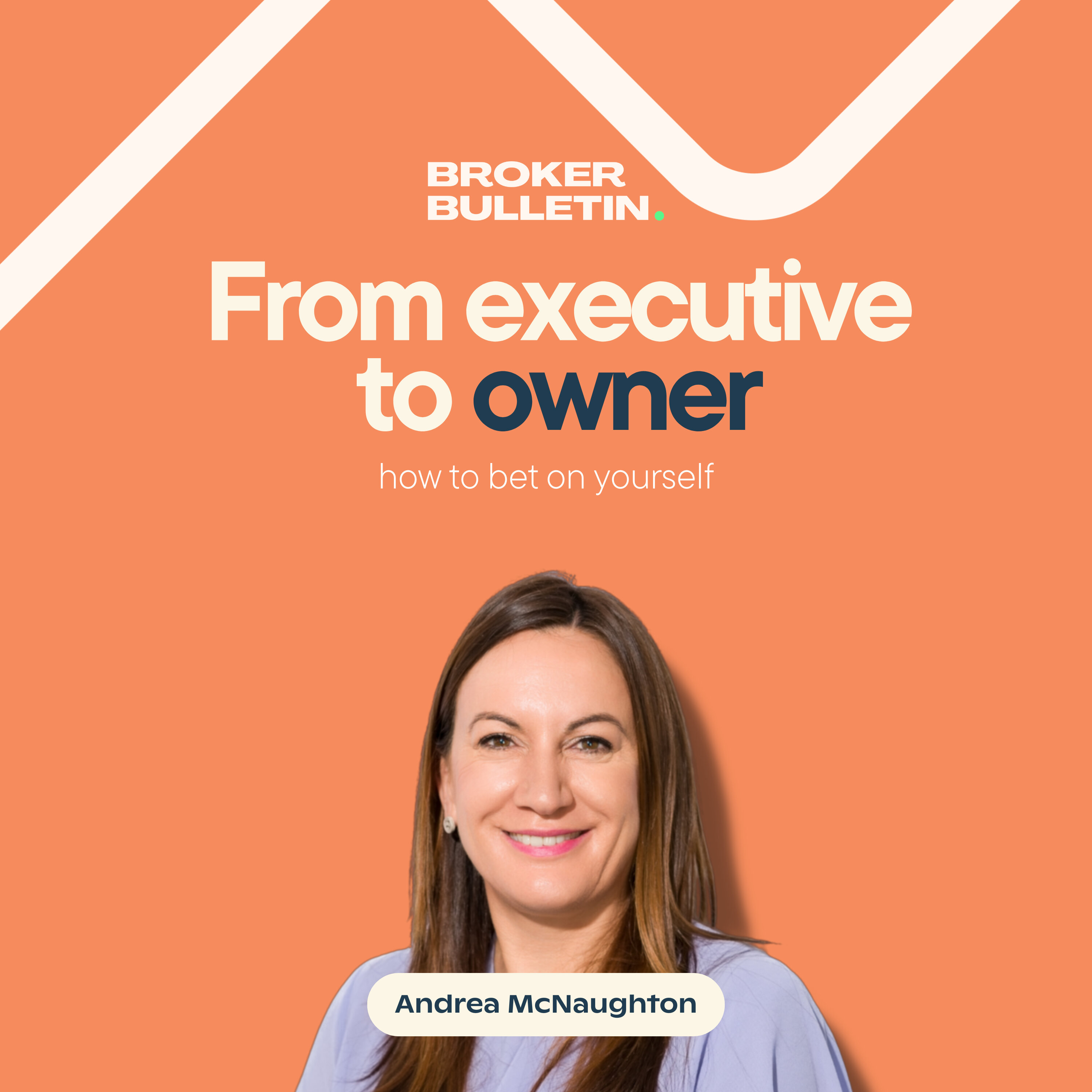 #3 Andrea McNaughton - From executive to owner: how to bet on yourself episode artwork