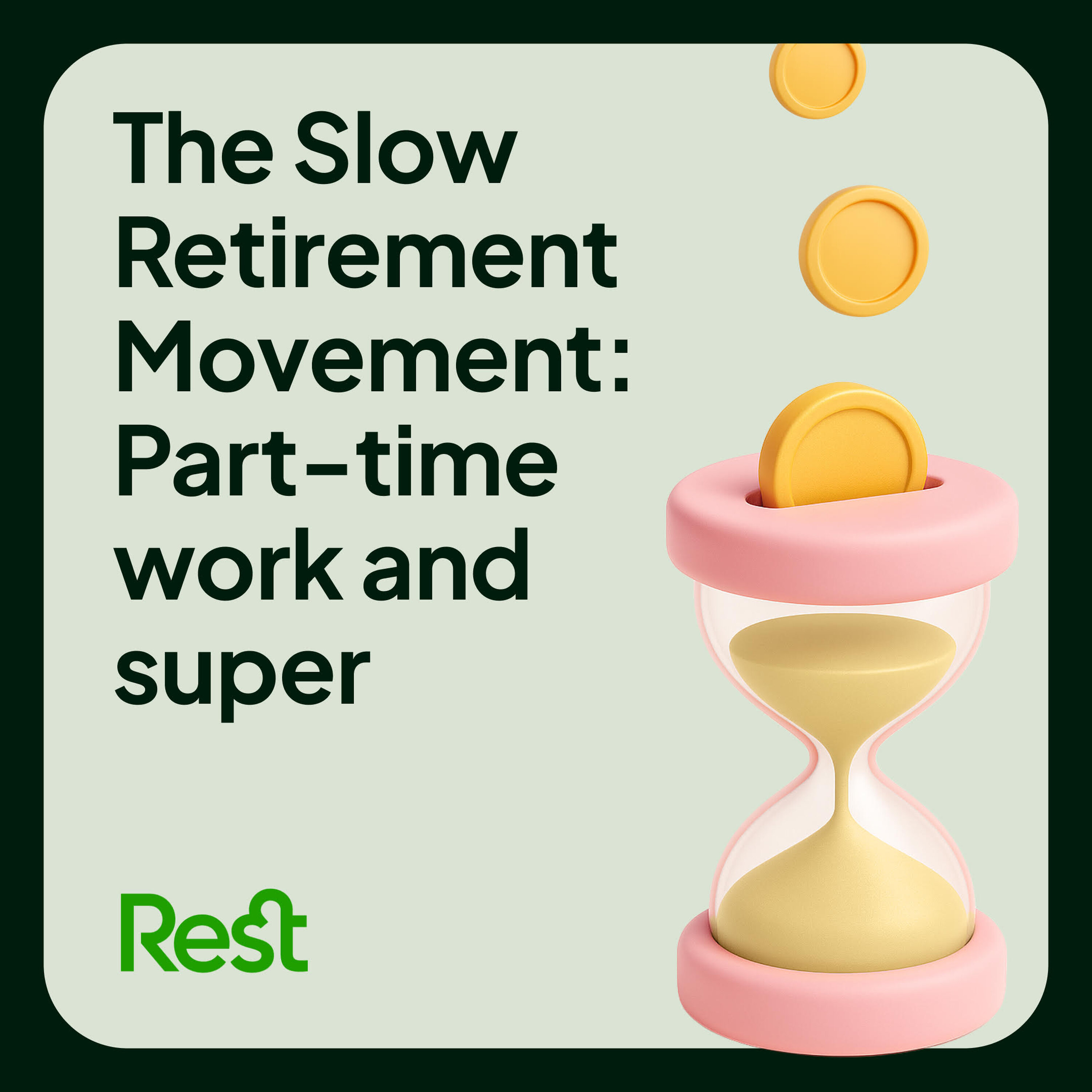 The Slow Retirement Movement: Part-time work and super