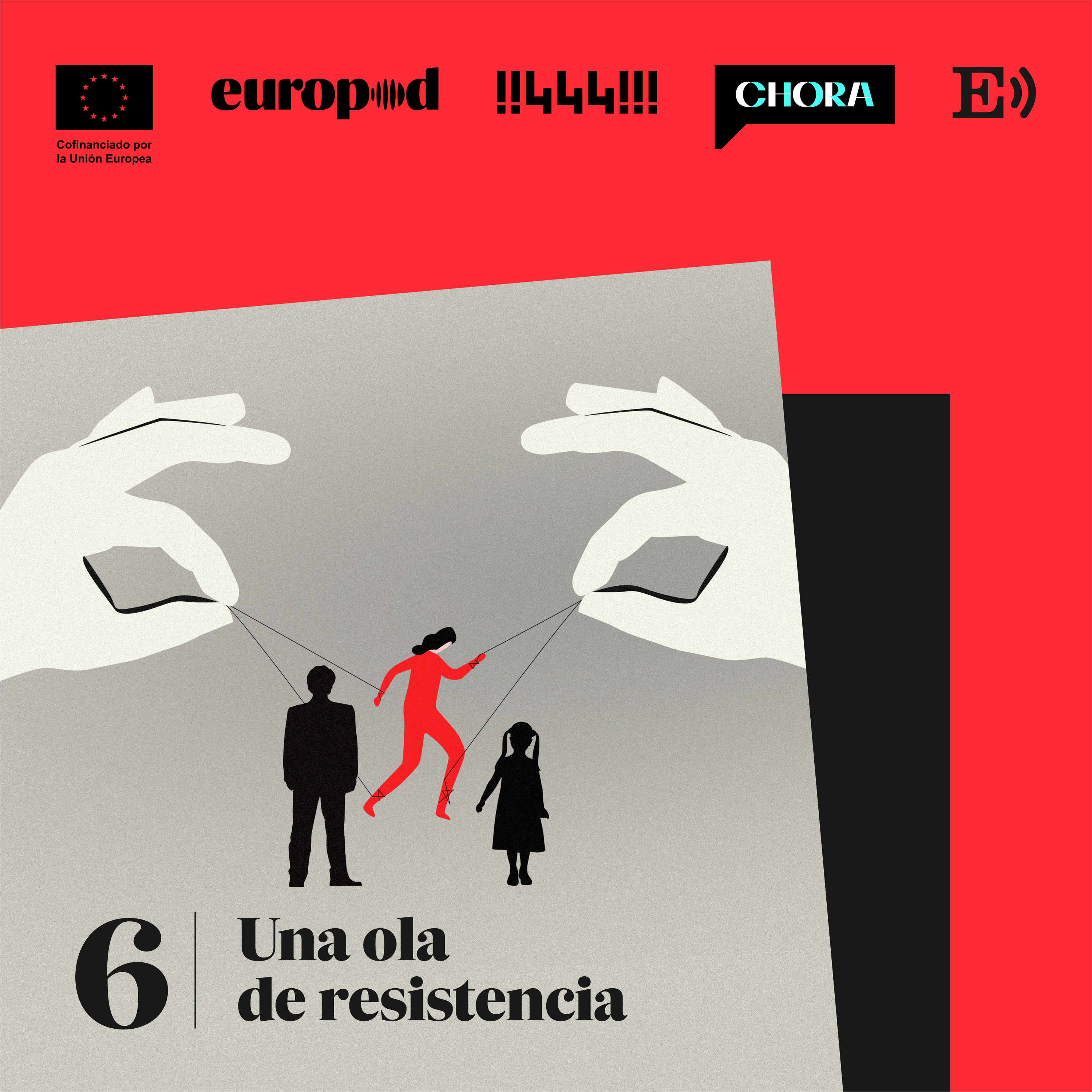 Imagen de Episodio 6: una ola de resistencia