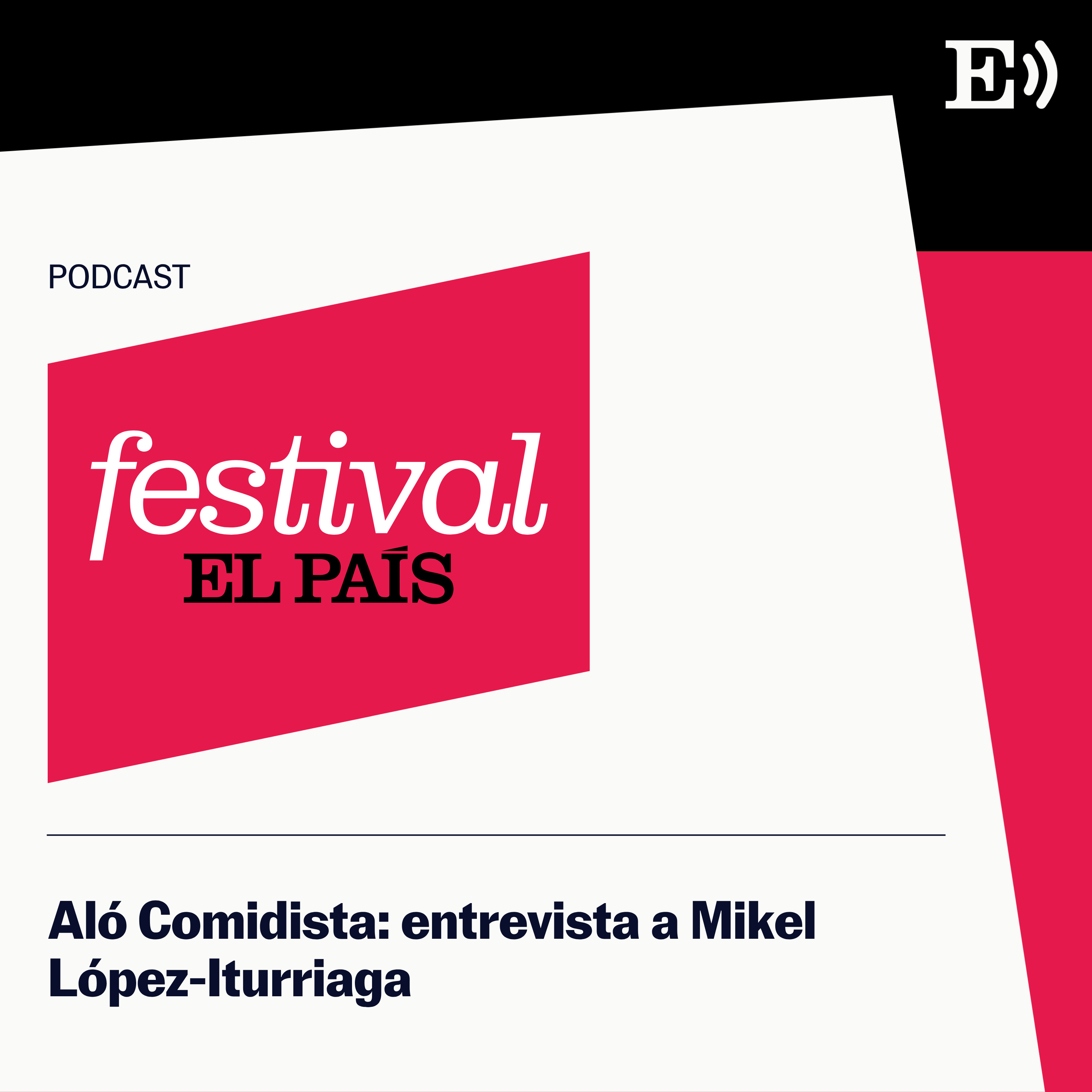 Aló Comidista: entrevista a Mikel López-Iturriaga episode artwork