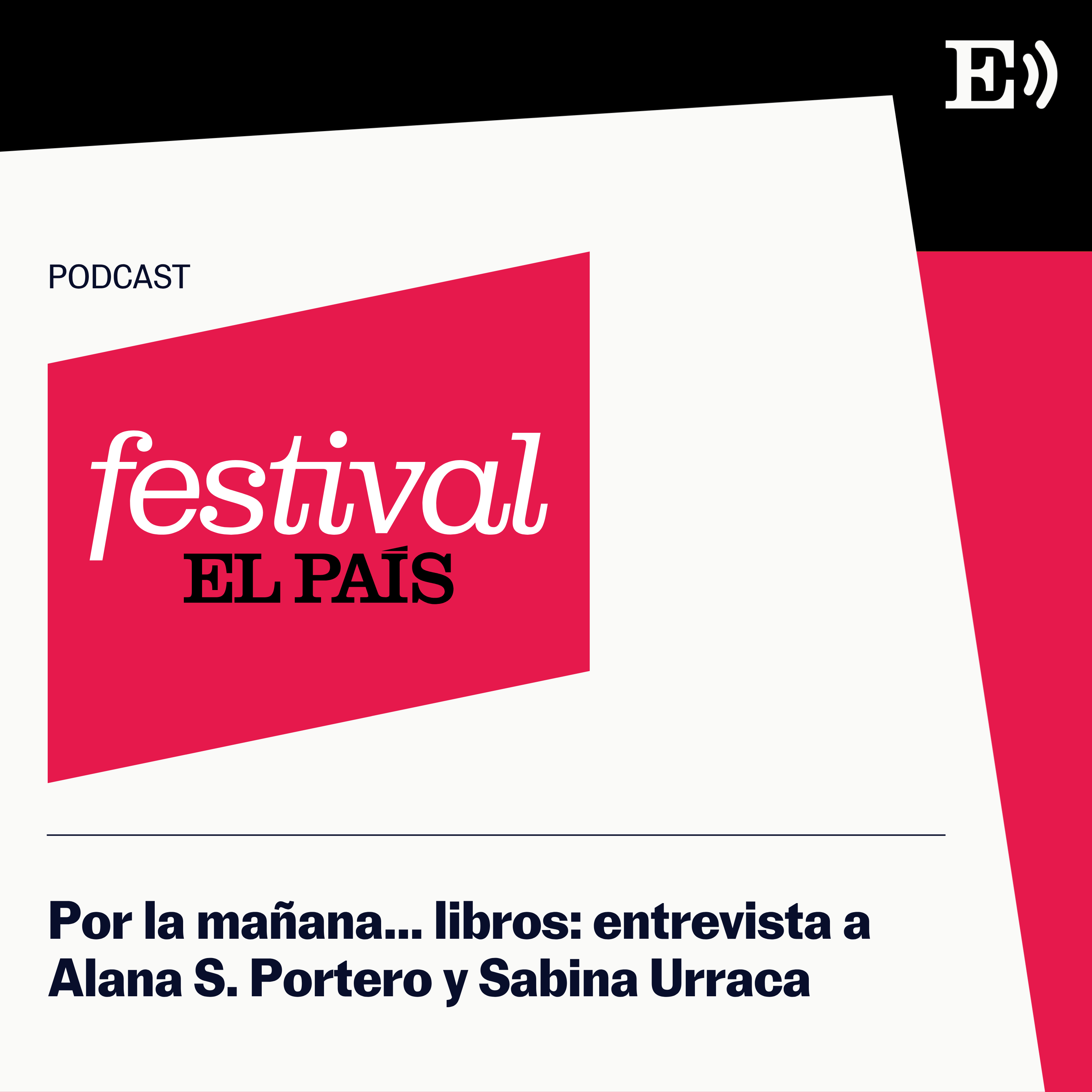 Por la mañana... libros: entrevista a Alana S. Portero y Sabina Urraca episode artwork