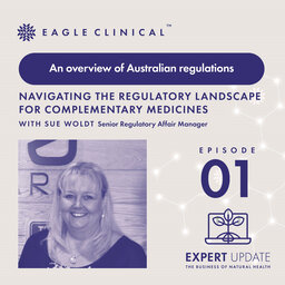 Navigating the regulatory environment for complementary medicines: An overview of Australian regulations