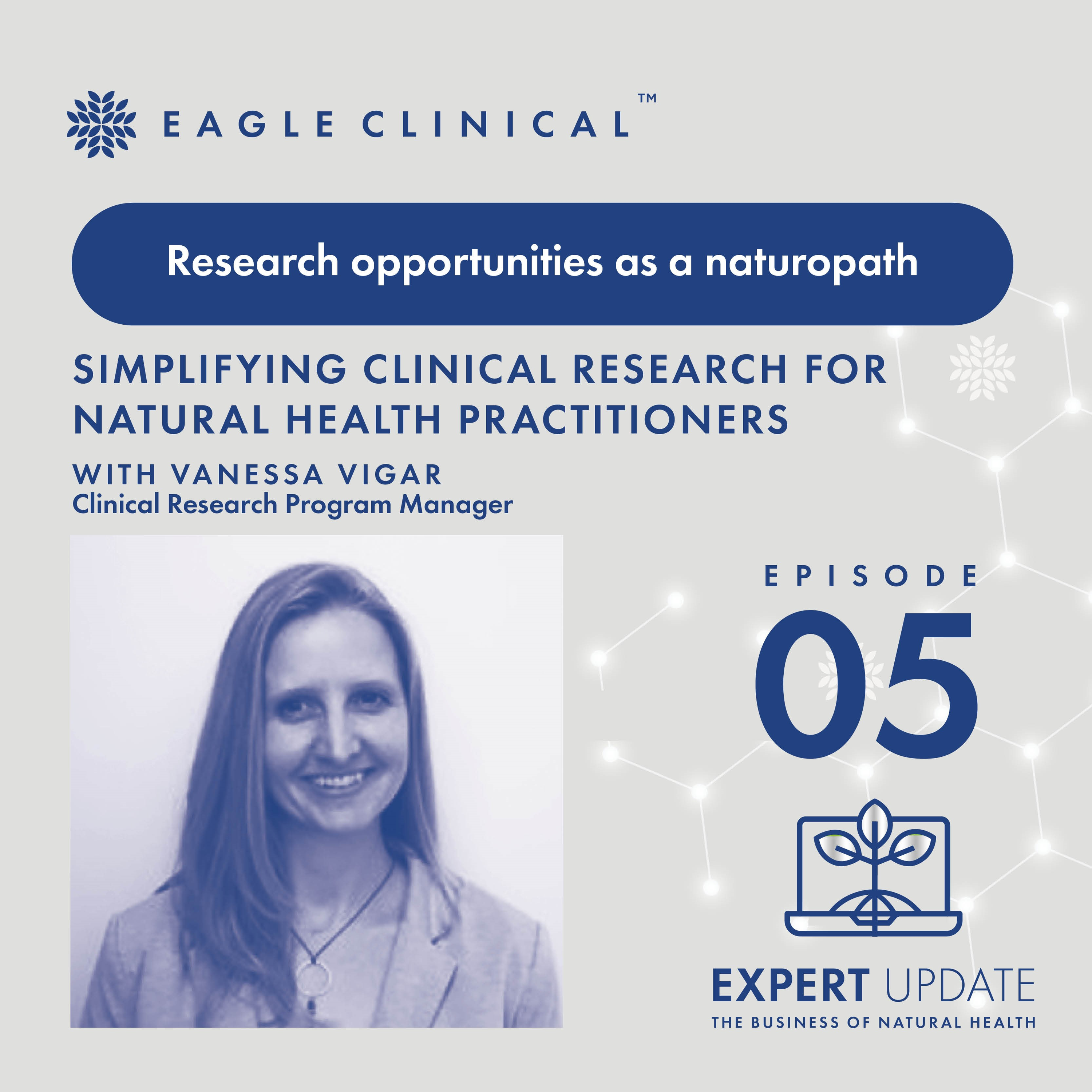 Eagle Clinical Expert Update - The Business of Natural Health