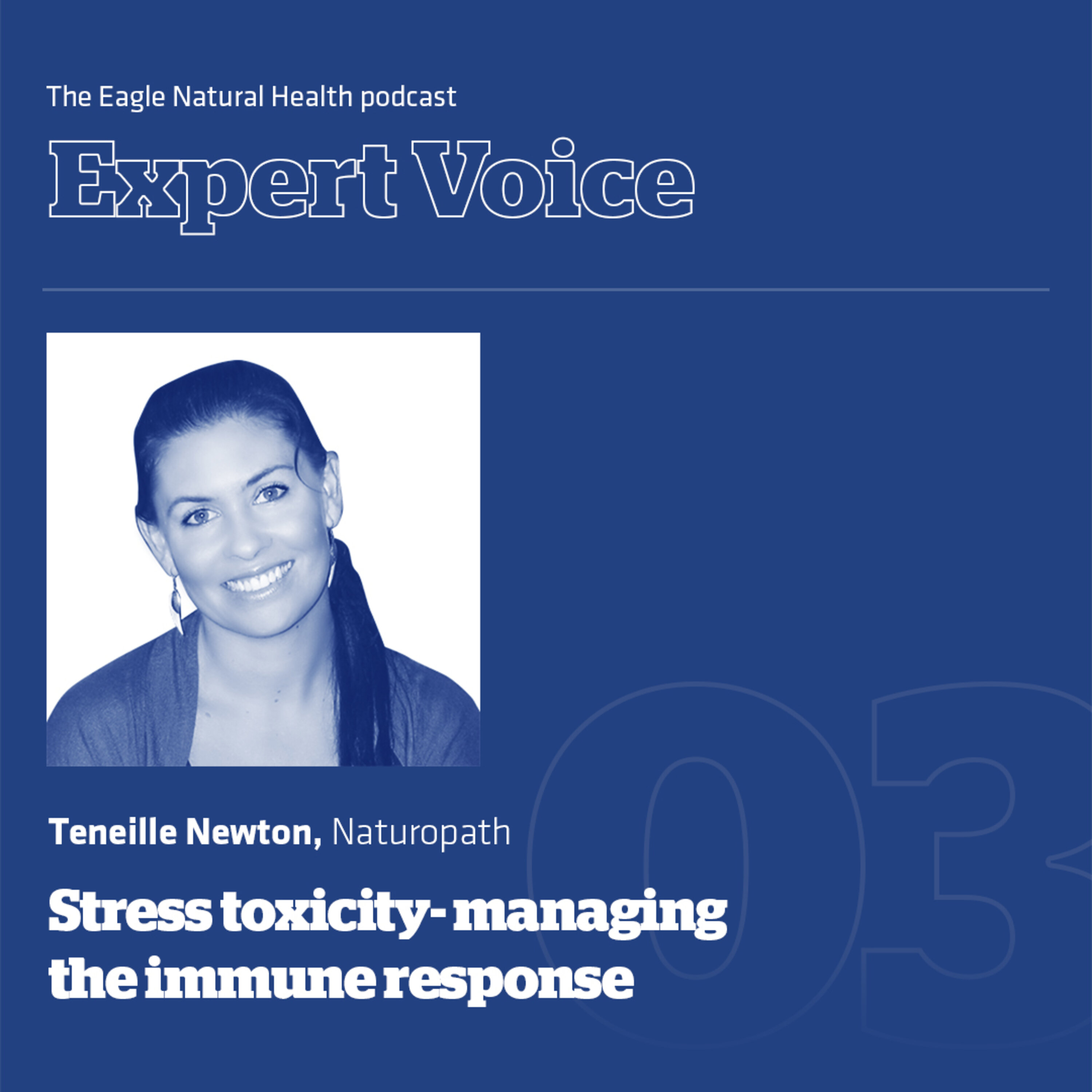 Stress toxicity, managing the immune response with Teneille Newton - Naturopath episode artwork