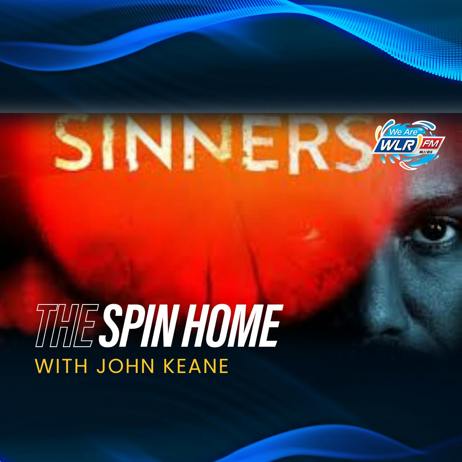 Spin Home chats about Sinners with Sean Whelan episode artwork