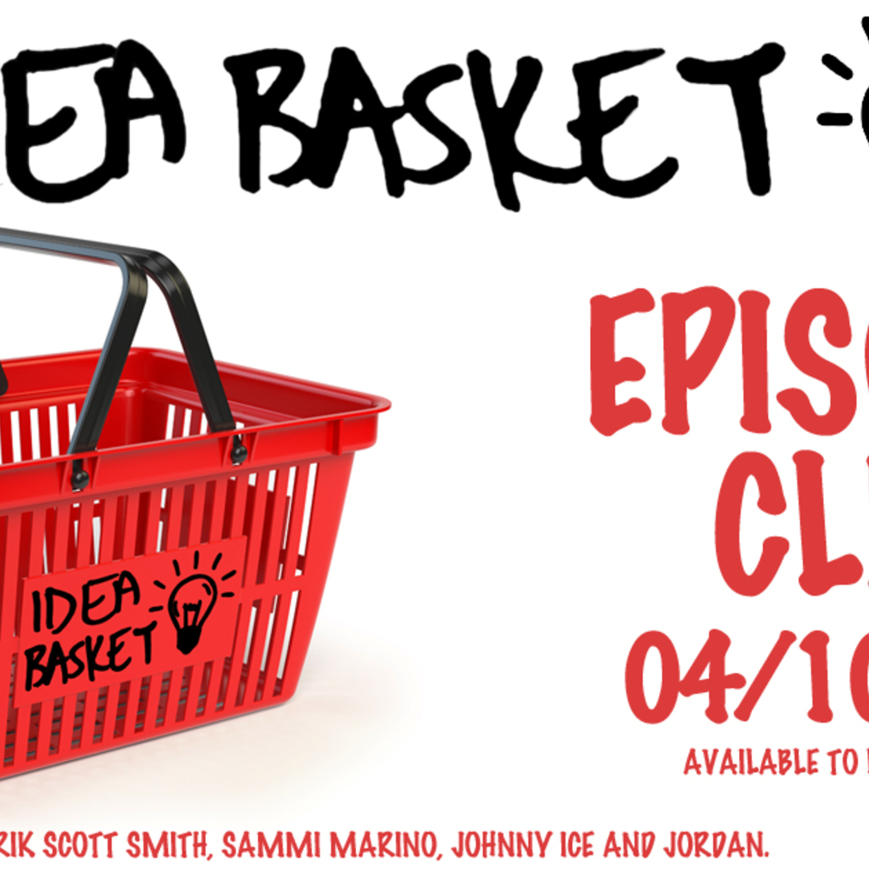 Idea Basket - Episode 15