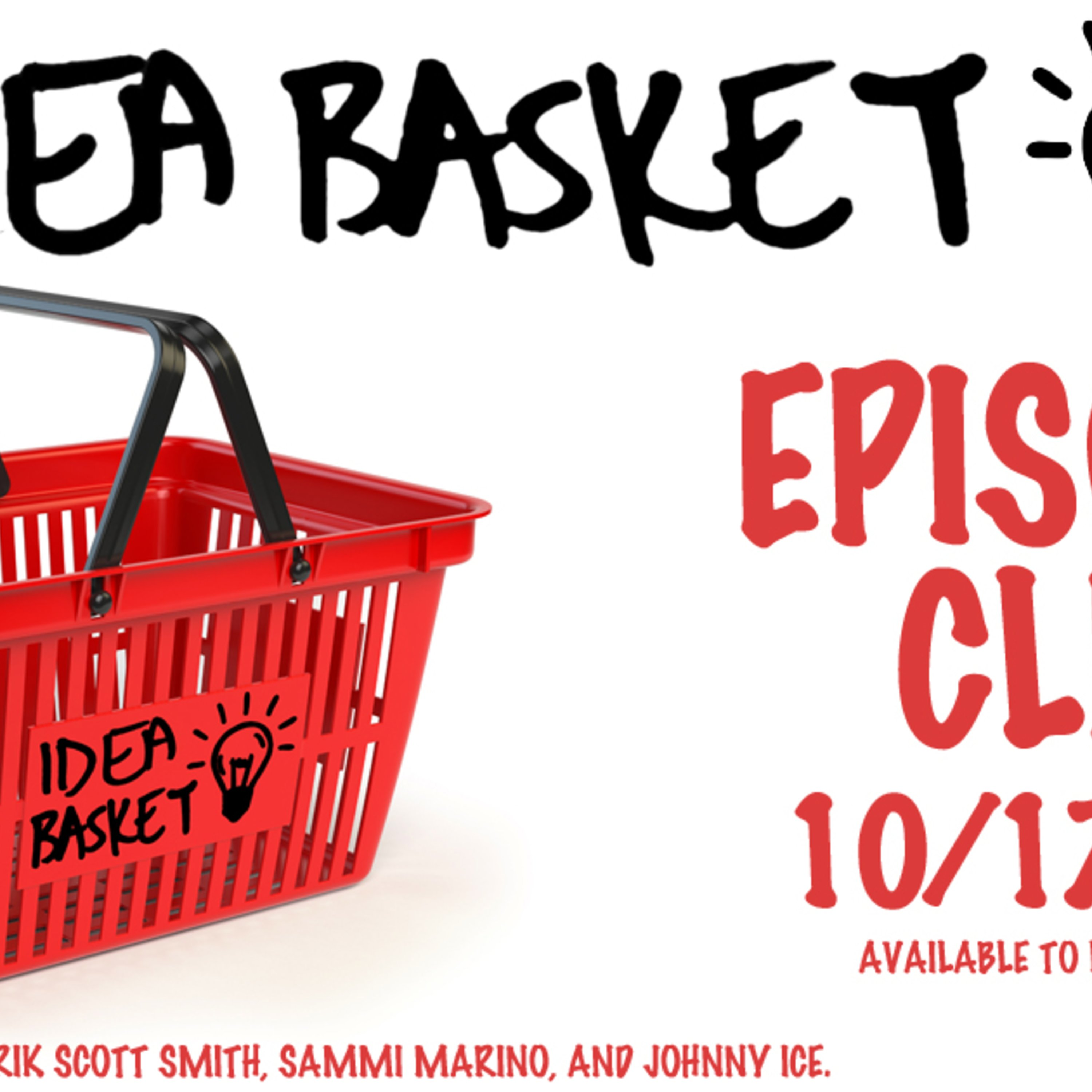 Idea Basket - Episode 6