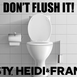 Don't Flush It!