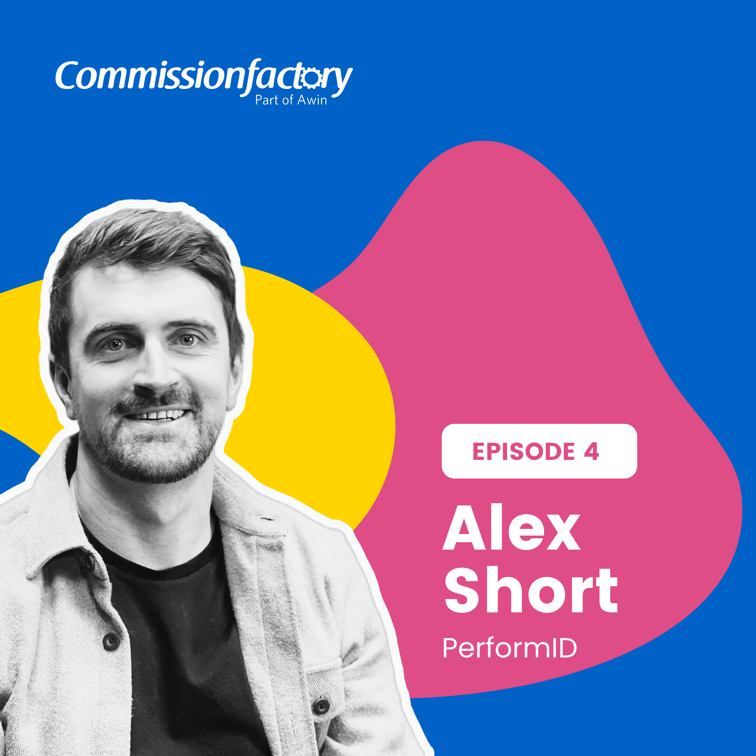 Making Cashback Frictionless with Alex Short, PerformID