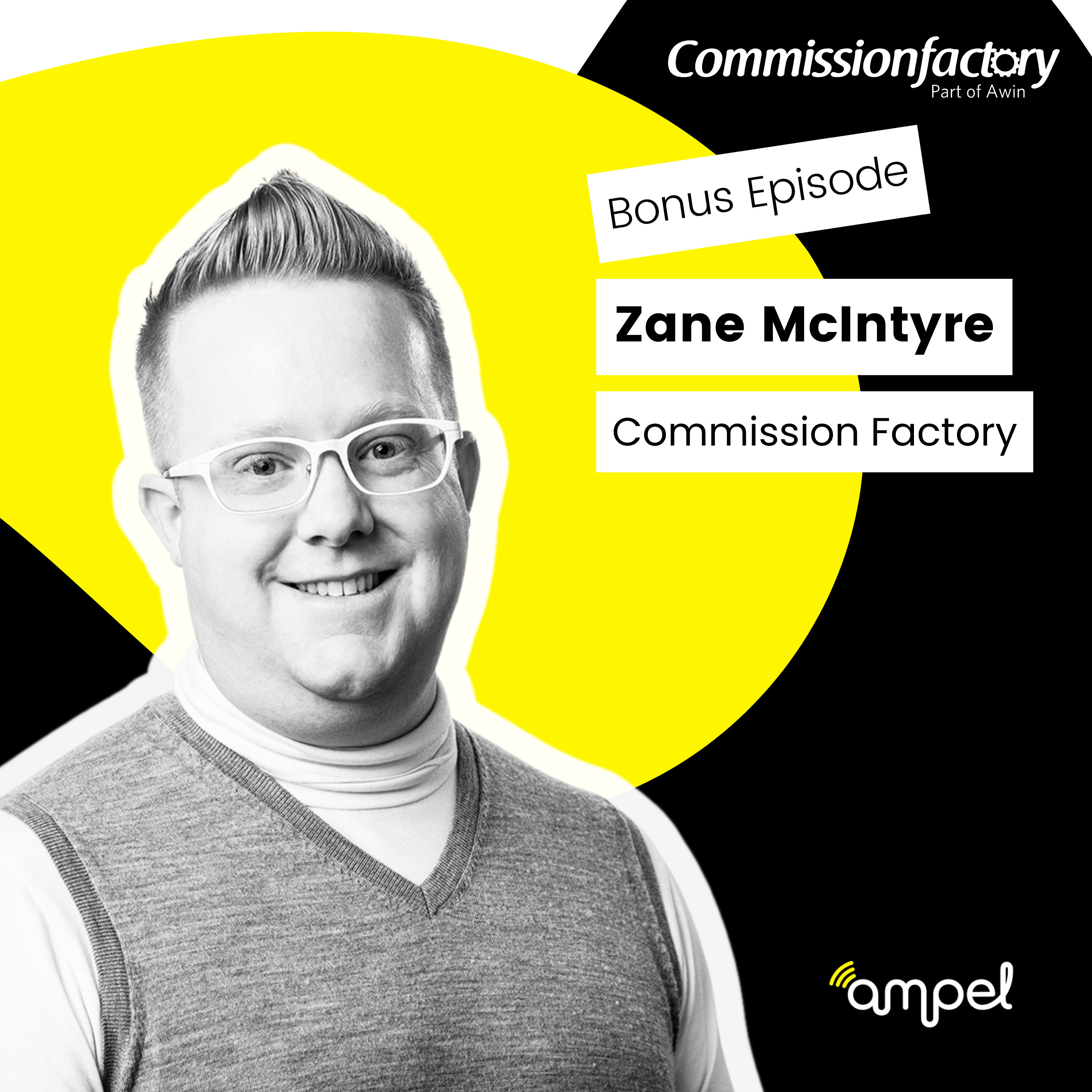 BONUS: Marketing with Podcasts with Zane McIntyre, Commission Factory