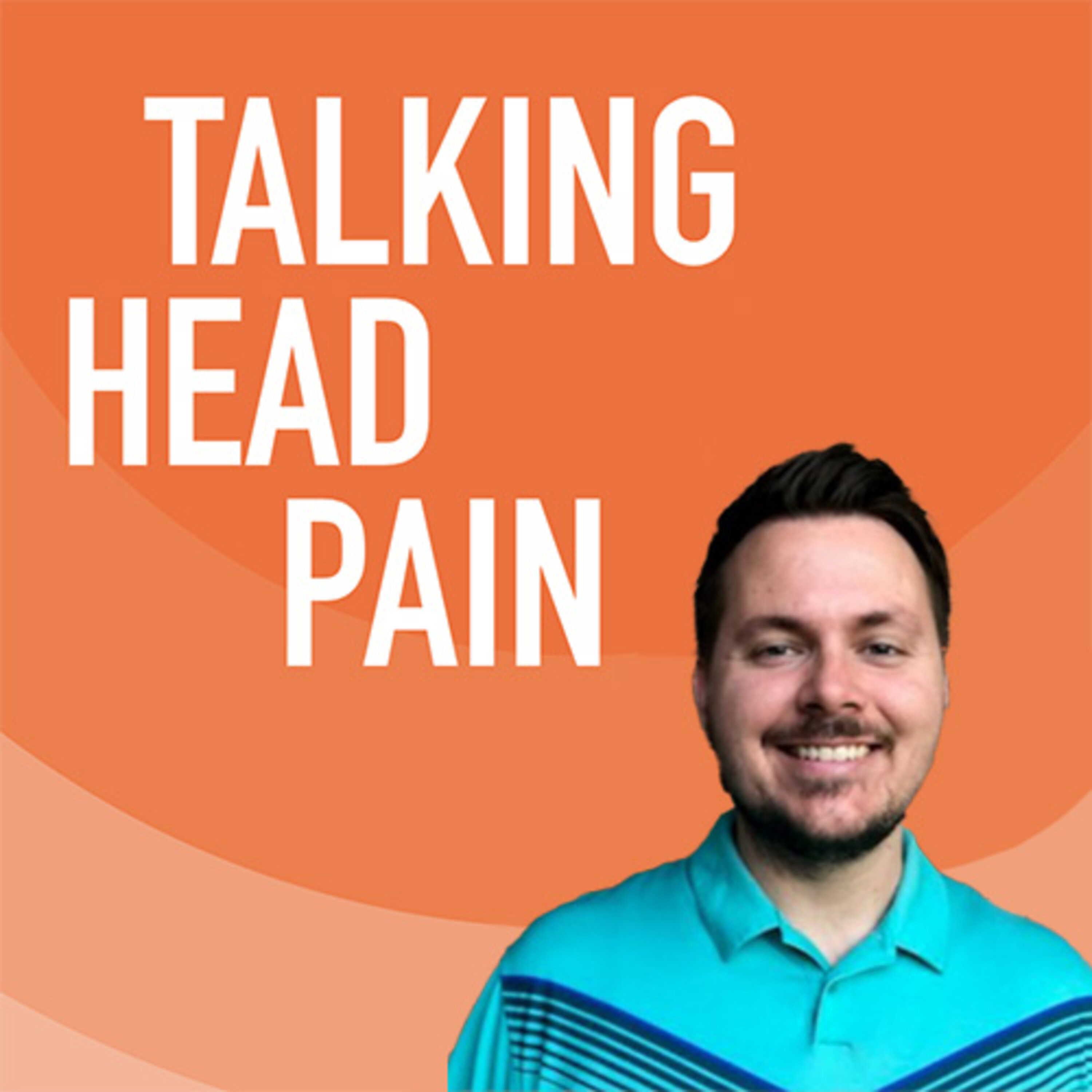 Talking Head Pain